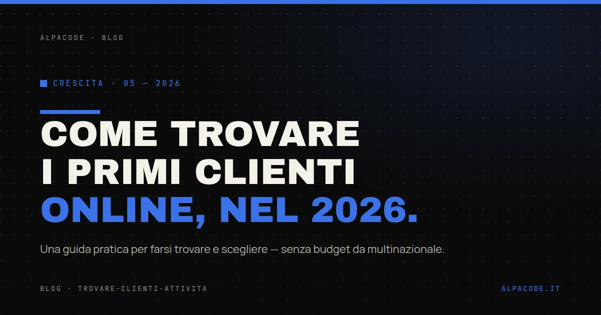 Copertina — Come trovare i primi clienti online, nel 2026